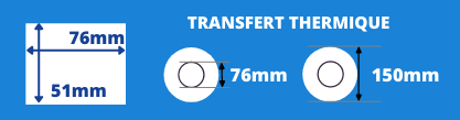 Rouleau d'étiquettes transfert thermique 76x51mm mandrin 76mm, diamètre de bobine 150mm