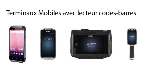 Terminaux mobiles avec lecteur codes-barres